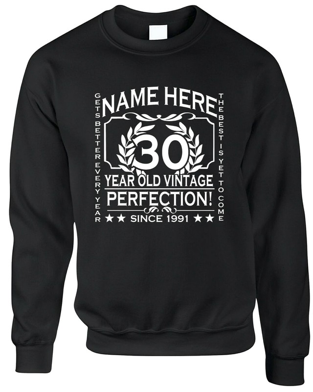 30th Birthday Sweatshirt Personalised Customise Year Name Age 50th 60th 70th