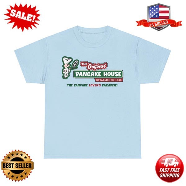 Orginal Pancake House Restaurant Nostalgic T-shirt