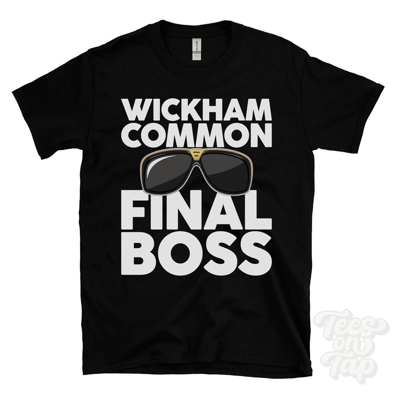 WICKHAM COMMON FINAL BOSS T-SHIRT funny xmas gift wickham hampshire england