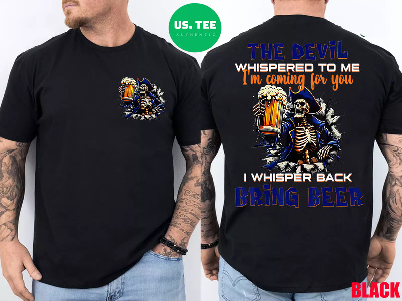 2 Side The Devil Whispered to Me I'm Coming for You Skeleton T-Shirt gallery