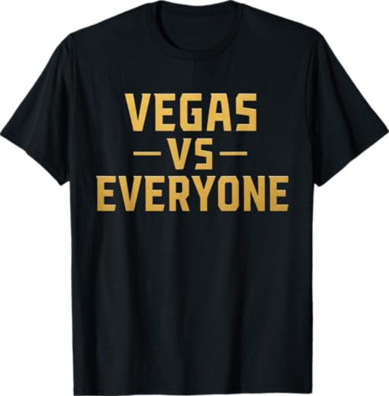 Vegas Vs Everyone City Pride Quote T-Shirt
