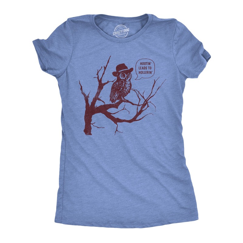 Womens Funny T Shirts Hootin Leads to Hollerin Sarcastic Owl Graphic Tee for