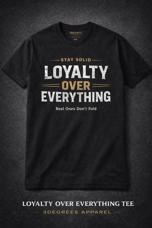🔥 Man Motivational Graphic Tee Streetwear | Loyalty Over Everything T-shirt