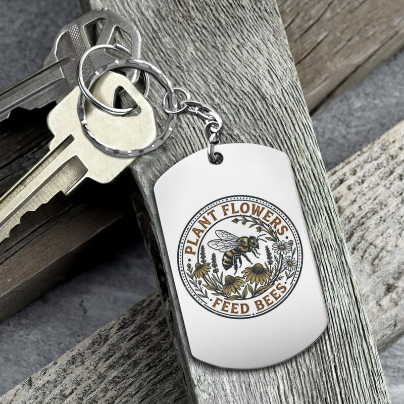 Pollinator Keychain “Plant Flowers Feed Bees” UV Print Aluminum Gift