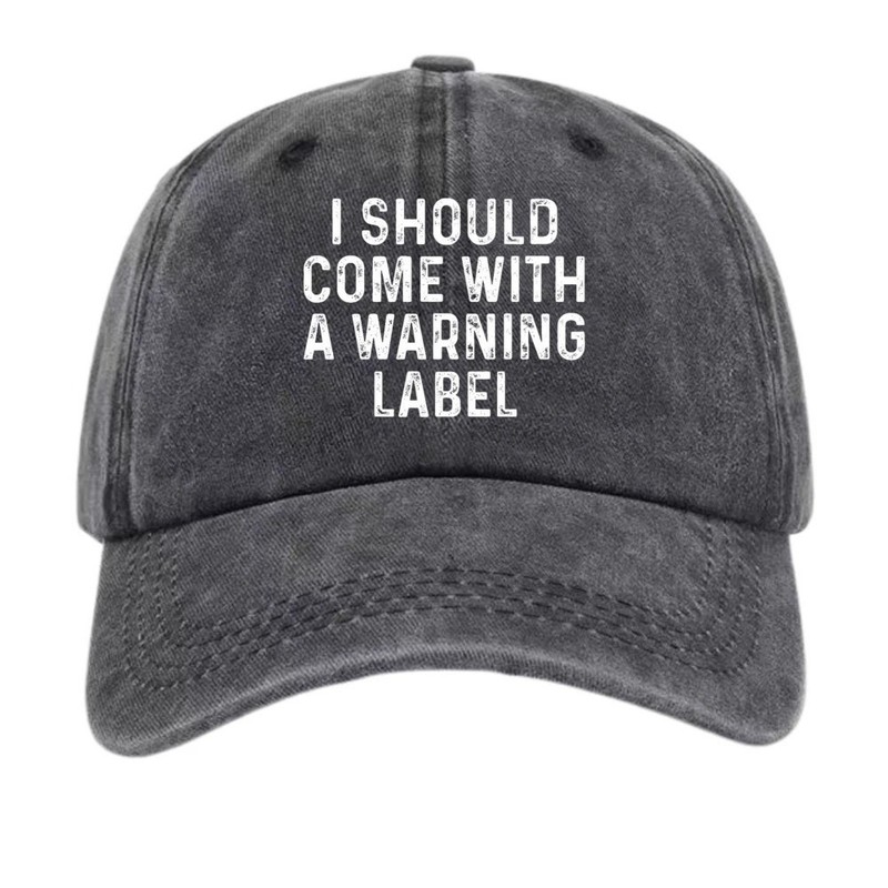 I Should Come With A Warning Lable Funny Quote Retro Cotton Baseball Dad Hat