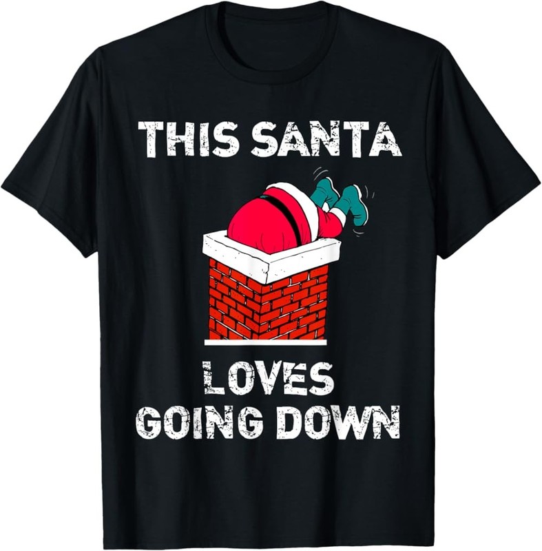 New Limited “This Santa Loves Going Down” Funny Christmas T-Shirt