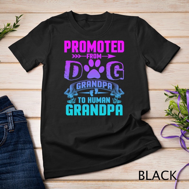 Promoted From Dog Grandpa To Human Grandpa Unisex T-shirt