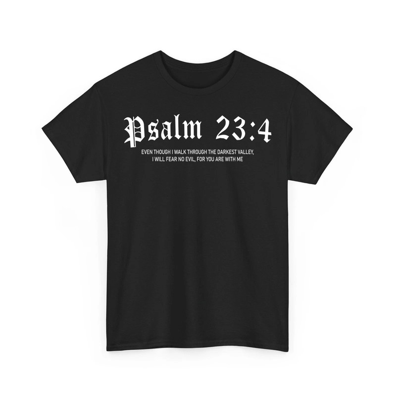 Psalm 23:4 Jesus Graphic Christian Bible Verse Unisex T-Shirt