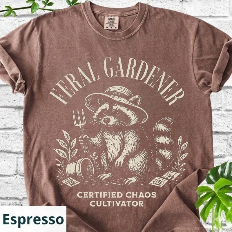 Feral Gardener Shirt Funny Raccoon Gardening Tee Certified Chaos Cultivator