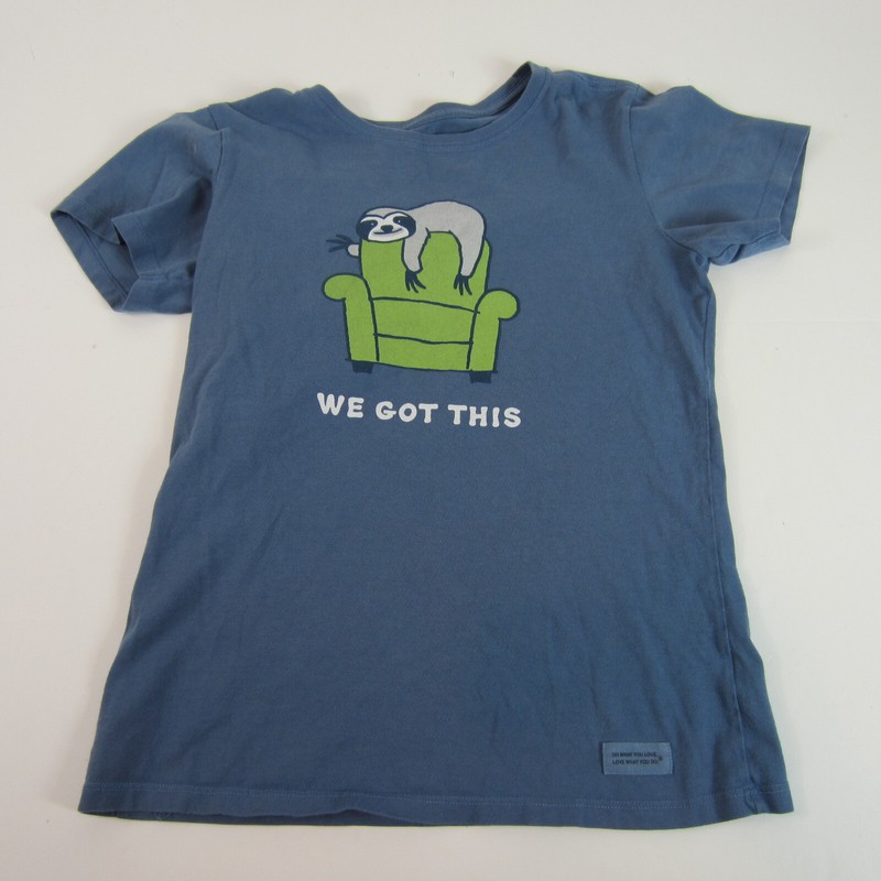 Life is Good Women’s Crew Neck Shirt Sloth Blue We Got This Short Sleeve XS
