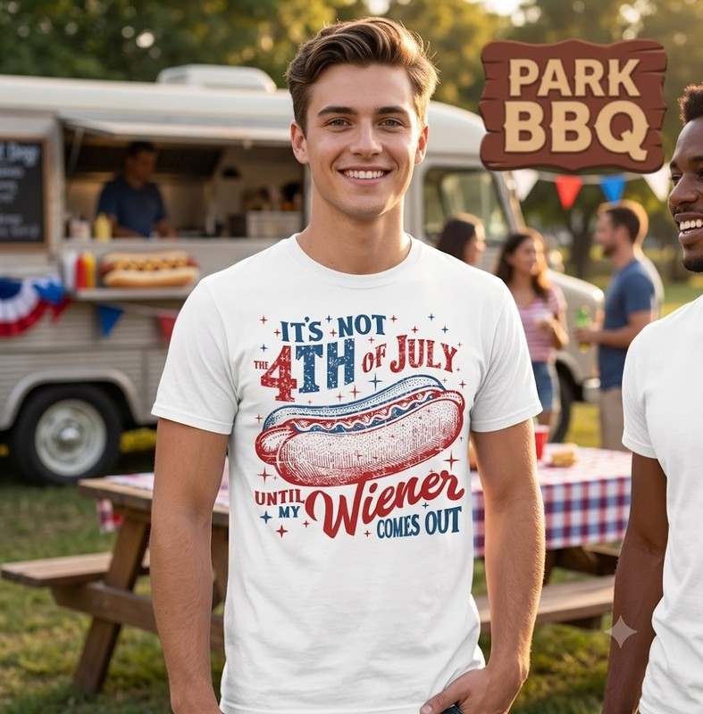 Funny It’s Not 4th of July Until My Wiener Comes Out Men’s T-Shirt – H534
