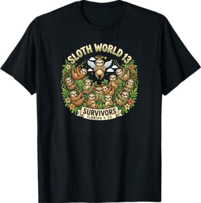 Sloth World 13 Survivors Design T-Shirt